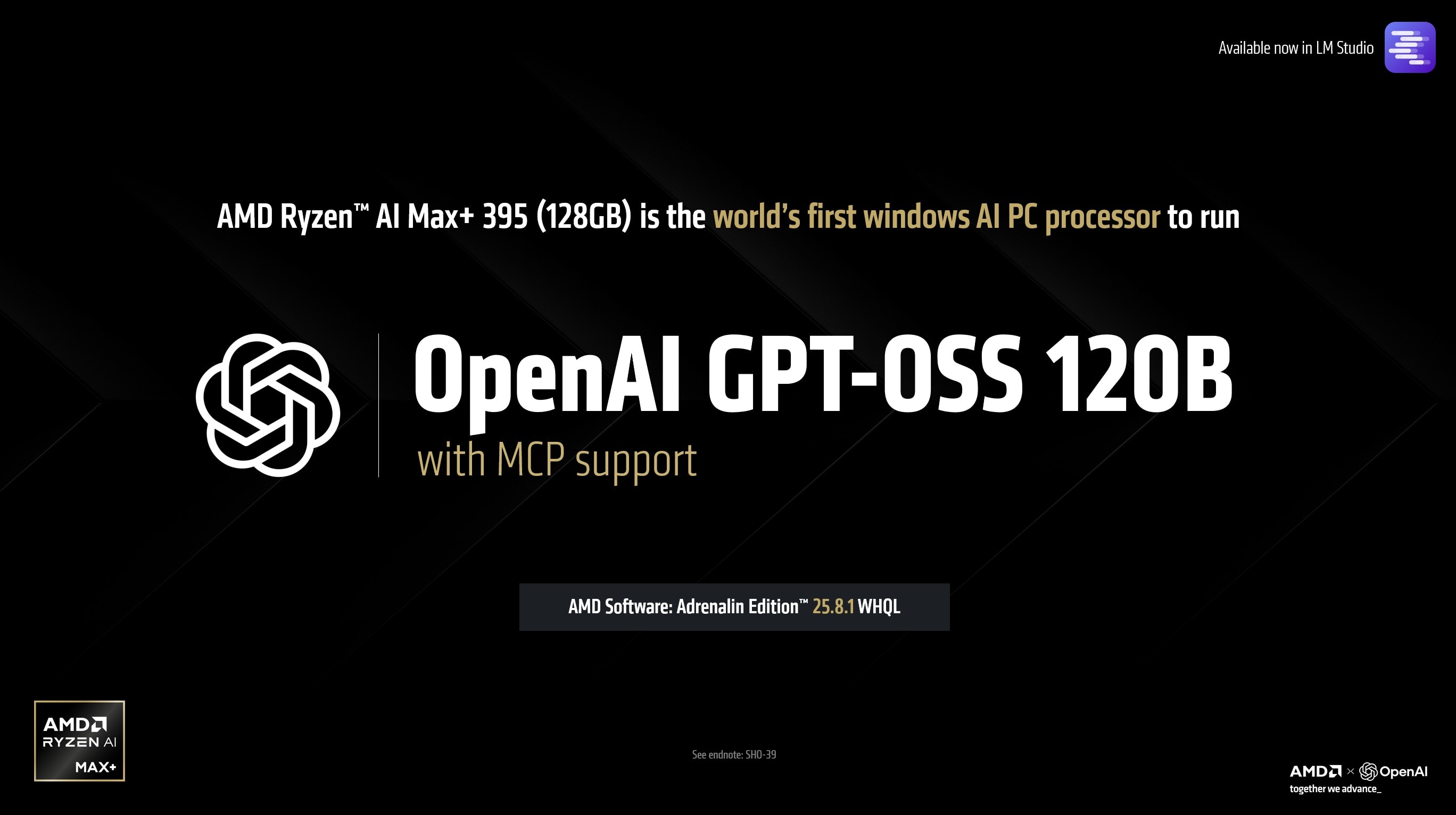 The AMD Ryzen(TM) AI Max+ (128GB) is the world's first consumer AI PC processor to run OpenAI GPT-OSS 120B