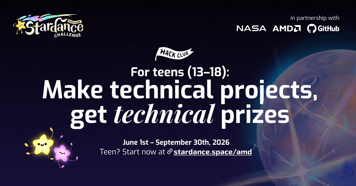 AMD and Hack Club Launch Stardance