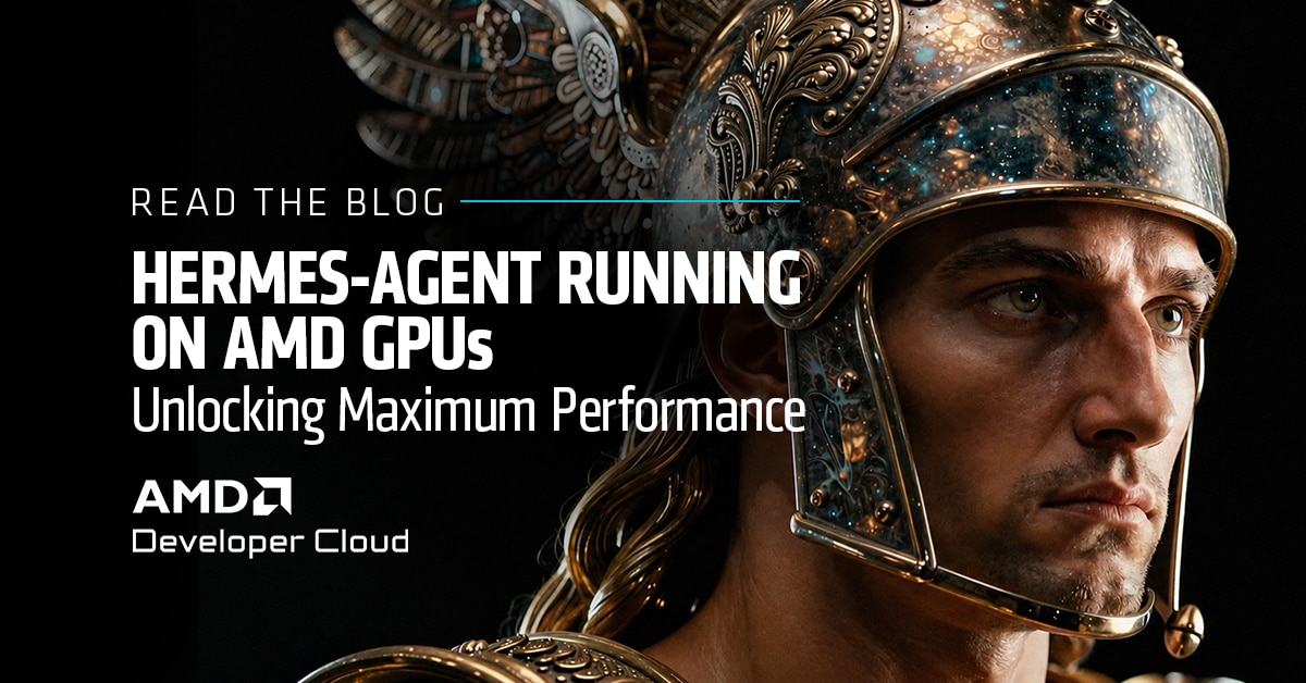 Deploying Hermes Agent for Free on AMD Developer Cloud with open models and vLLM