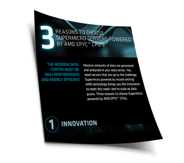 3 Reasons to Choose Supermicro Servers with AMD 3 Reasons to Choose Supermicro Servers with AMD