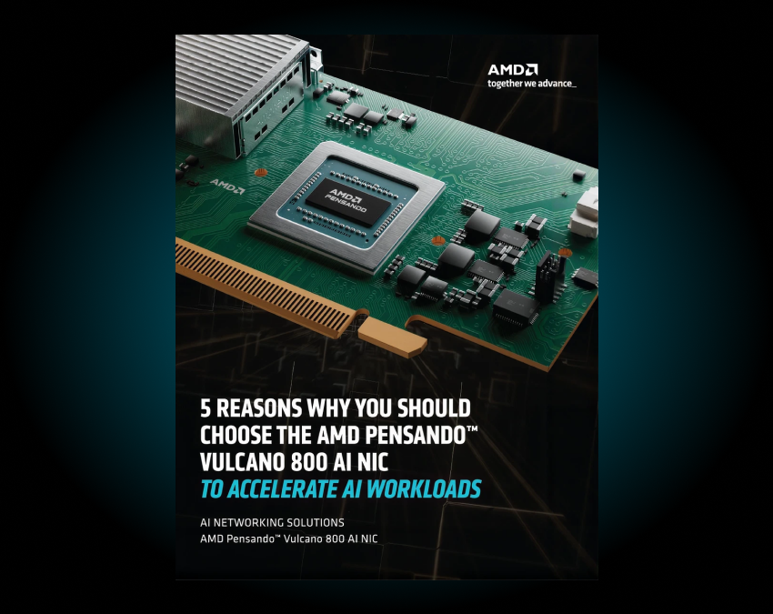eBook cover showing an AMD Pensando Vulcano 800 AI NIC with text: "5 Reasons Why You Should Choose the AMD Pensando Vulcano 800 AI NIC to Accelerate AI Workloads."