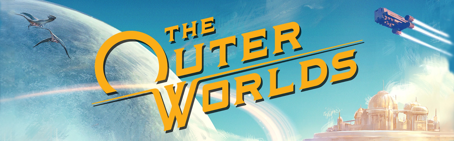 The Outer Worlds banner The Outer Worlds banner