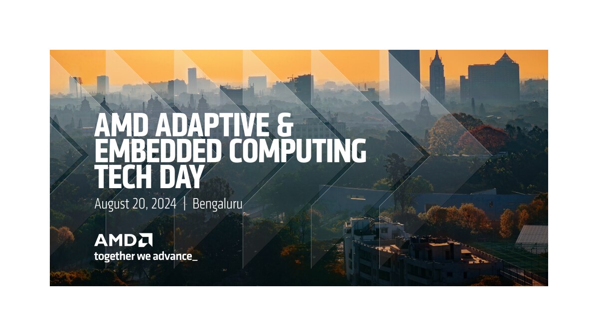 AMD Adaptive & Embedded Computing Tech Day - Bengaluru