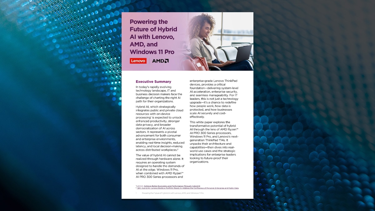 Powering the Future of Hybrid AI with Lenovo, AMD and Windows 11 Pro cover