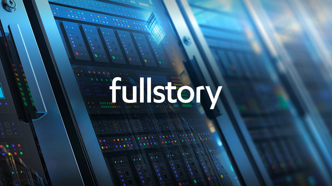FullStory Reduces Latency and Enables Capacity for Clients