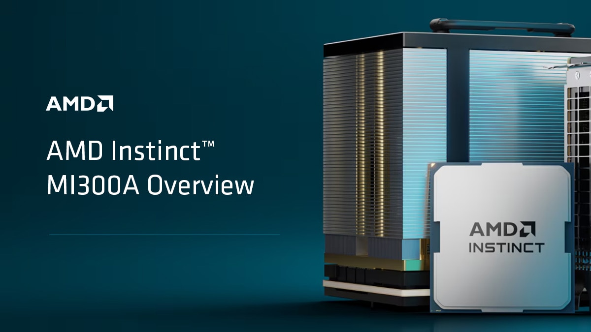 AMD Instinct™ MI300A Overview Course