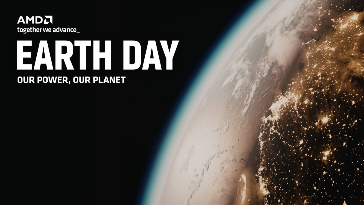 Earth from space with glowing lights and text “EARTH DAY Our Power, Our Planet” and AMD logo on dark background.