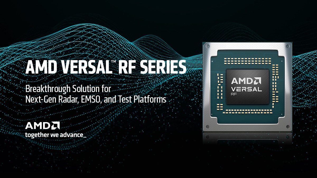 Now Shipping: AMD Versal™ RF Series