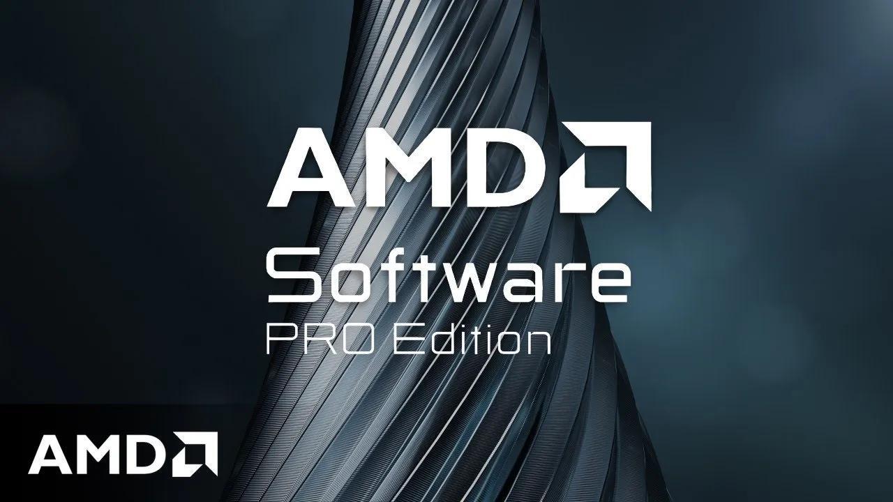 AMD Software：PRO 版 - 让专业人士释放 GPU 的强大性能