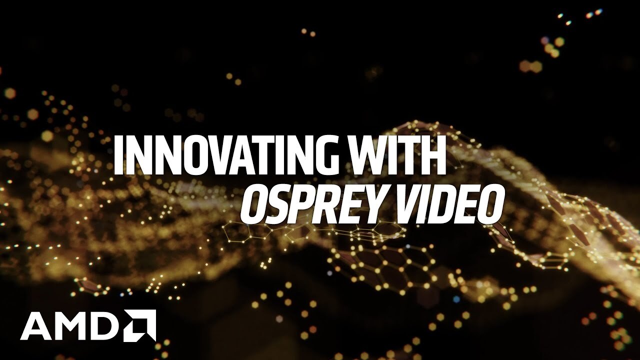 Innovating with AMD Video Encoding, Live Streaming, and Video Decoding with Ospr