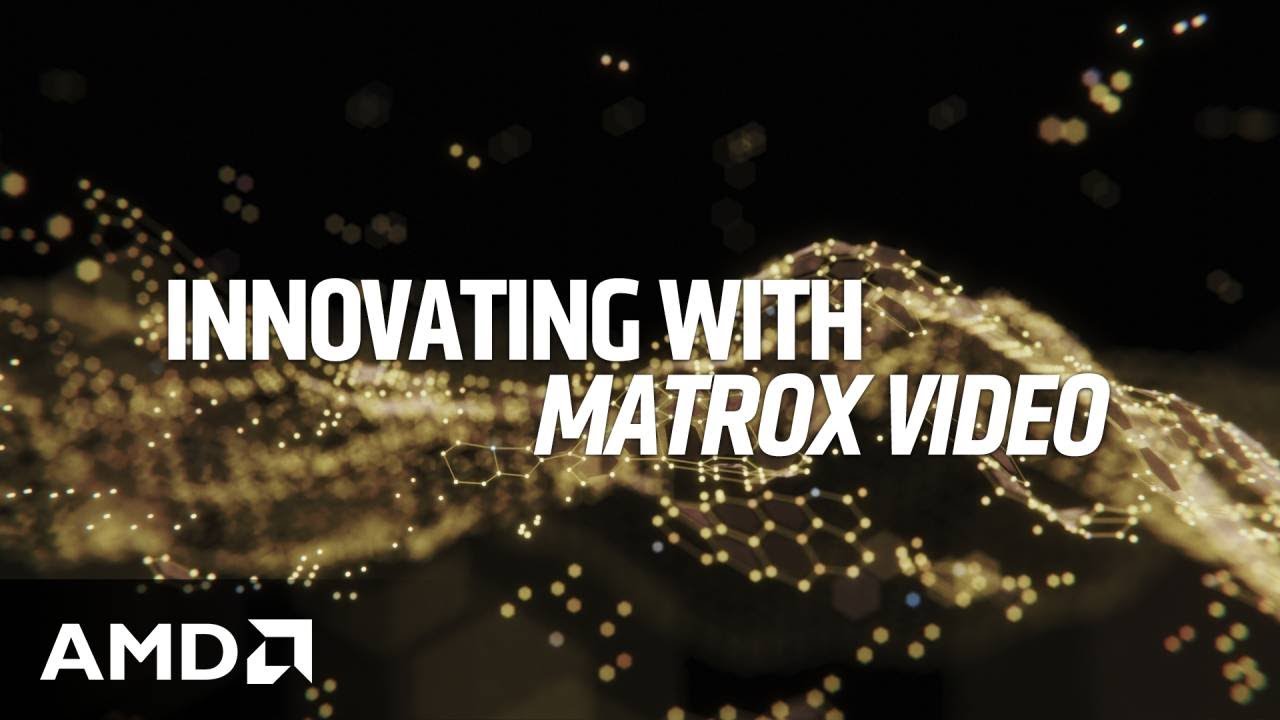 Innovating with Matrox Video