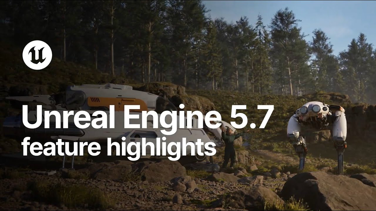 Unreal Engine 5.7 Feature Highlights