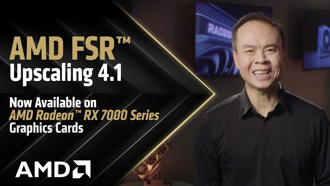AMD FSR Upscaling 4.1 - Now Available on AMD Radeon™ RX 7000 Series Graphics